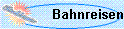 Bahnreisen